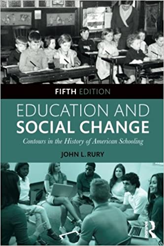 Education and Social Change: Contours in the History of American Schooling (5th Edition) - Orginal Pdf